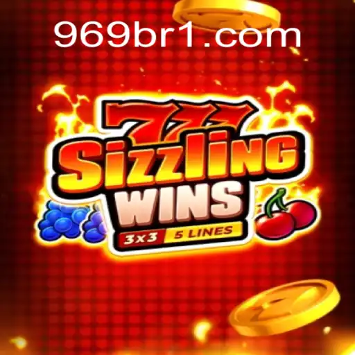 Explore the Thrills of 777 Sizzling Wins with 969BRL.com Oficial Slots Brasil #1